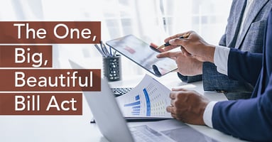 The One Big Beautiful Bill Act Extends Many Business Friendly Tax Provisions